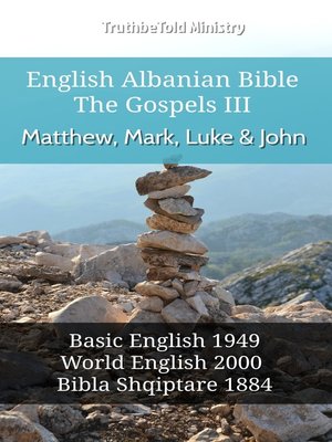 cover image of English Albanian Bible--The Gospels III--Matthew, Mark, Luke and John